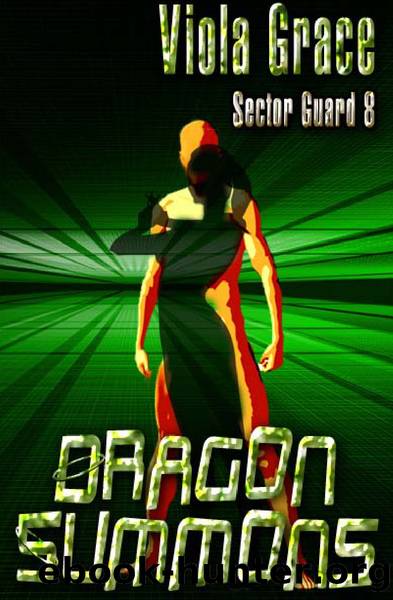 Viola Grace - Sector Guard 08 - Dragon Summons by Viola Grace