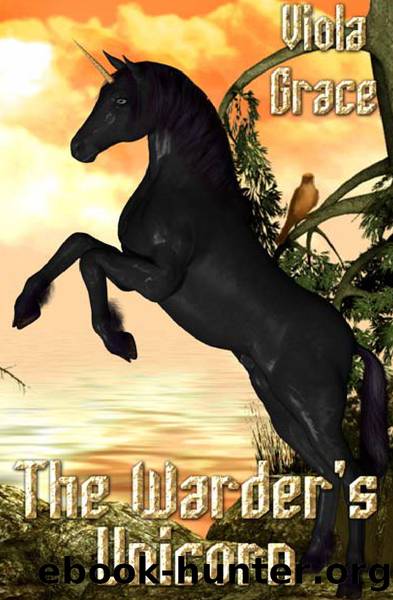 Viola Grace - The Warder 06 - The Warder's Unicorn by Viola Grace