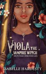 Viola the Vampire Witch by Isabelle Hardesty