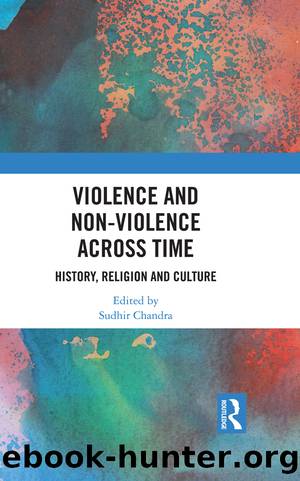 Violence and Non-Violence across Time by Sudhir Chandra