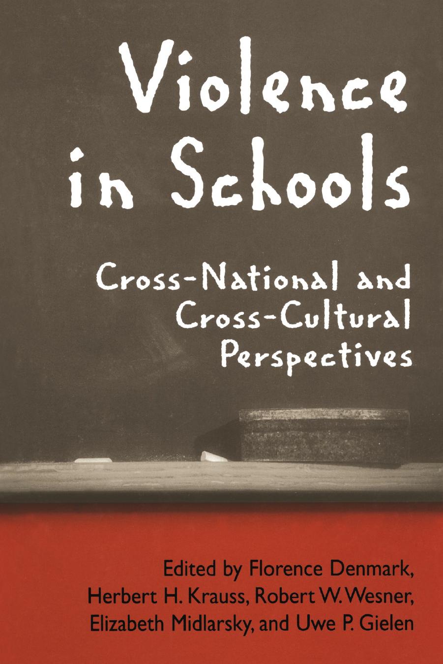 Violence in Schools: Cross-National and Cross-Cultural Perspectives by unknow