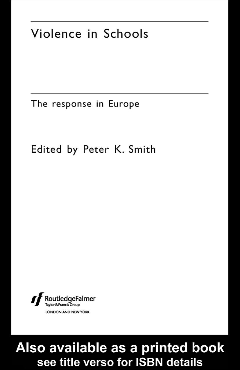 Violence in Schools: The Response in Europe by Peter K. Smith