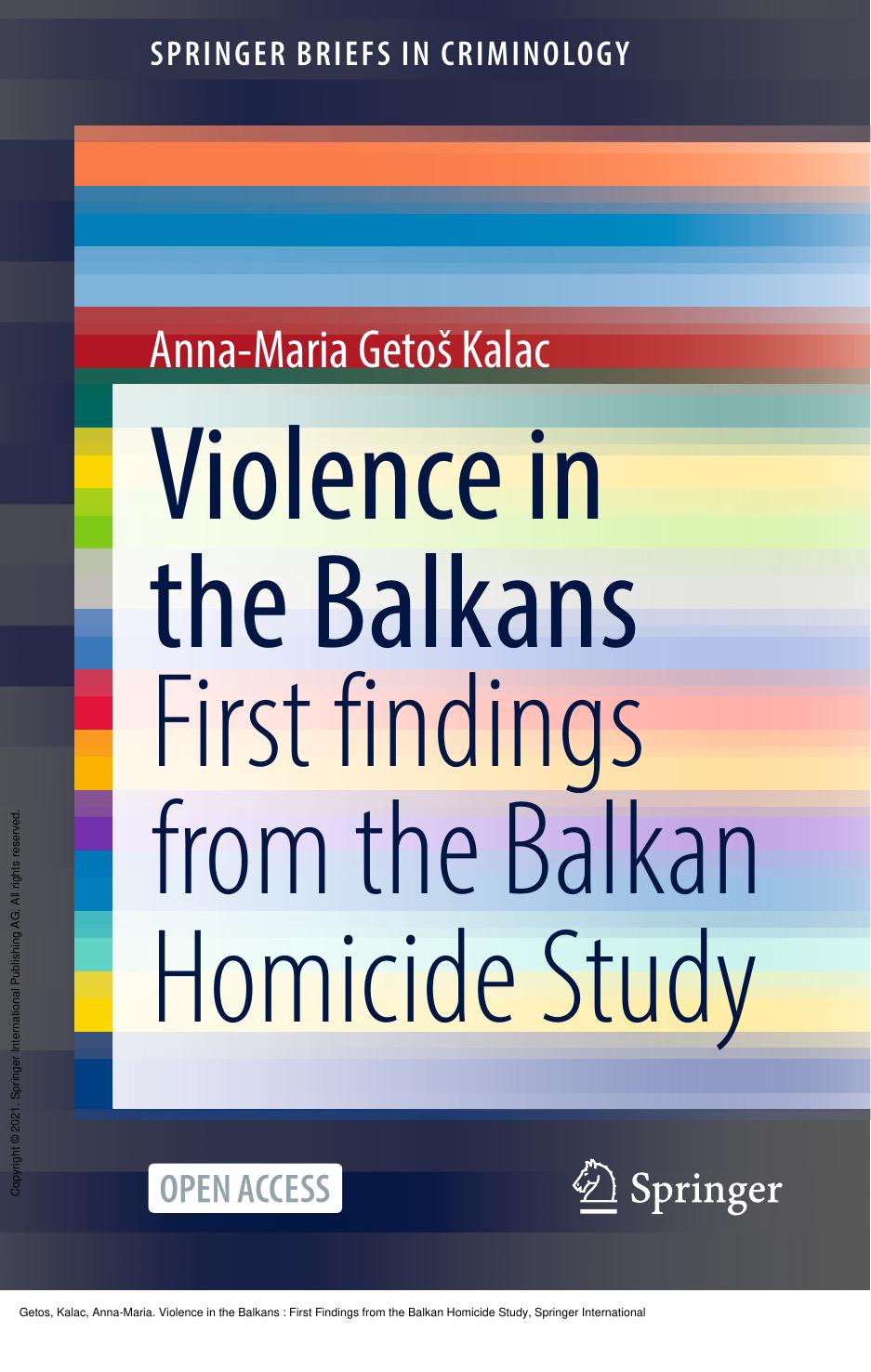 Violence in the Balkans : First Findings from the Balkan Homicide Study by Anna-Maria Getos Kalac