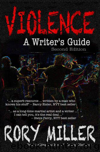 Violence: A Writer's Guide Second Edition by Rory Miller