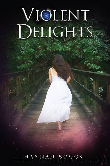 Violent Delights by Boggs Hannah;
