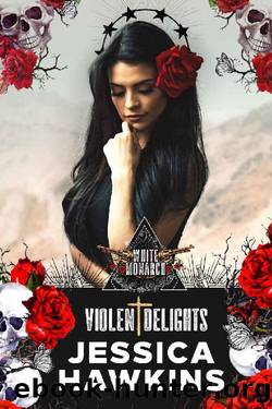 Violent Delights by Jessica Hawkins
