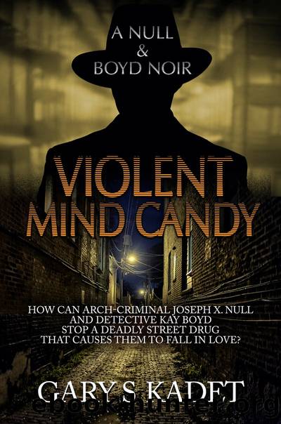 Violent Mind Candy by Gary Kadet