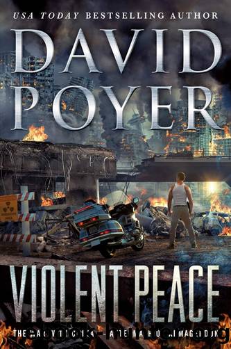 Violent Peace: The War With China: Aftermath of Armageddon by David Poyer