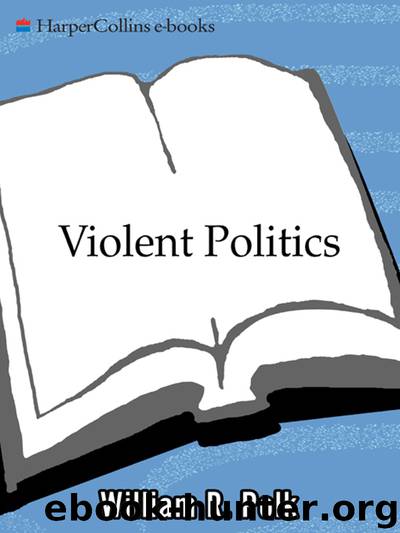 Violent Politics by William R. Polk