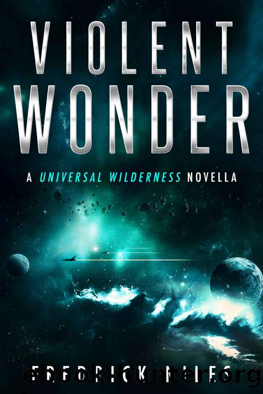 Violent Wonder by Fredrick Niles