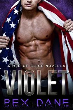 Violet (Men of Siege Novellas Book 1) by Bex Dane