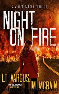 Violet Darger (Book 6): Night On Fire by Vargus L.T. & McBain Tim