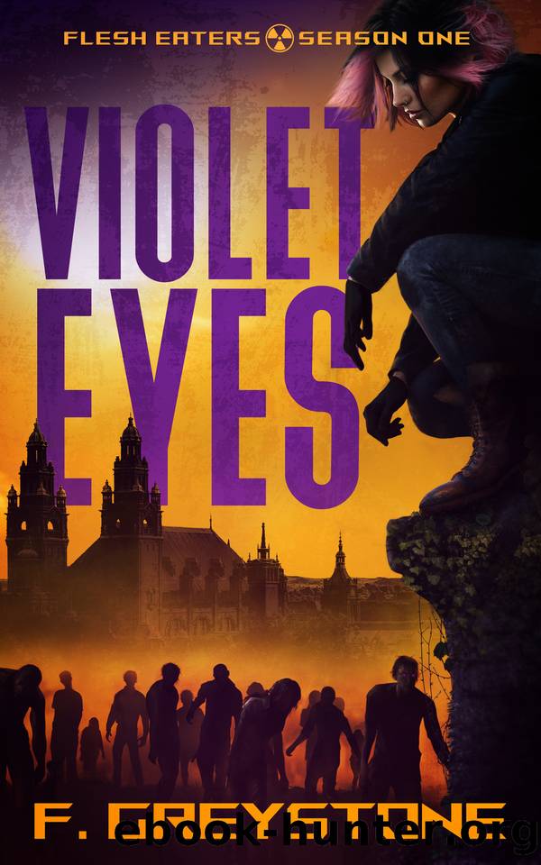 Violet Eyes: Flesh Eaters: season one by F Greystone