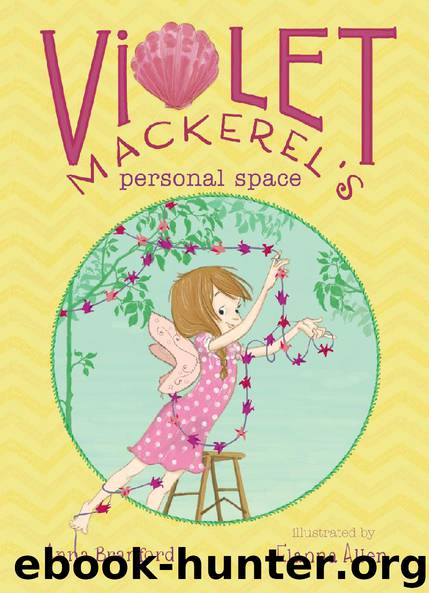 Violet Mackerel’s Personal Space by Anna Branford & Elanna Allen