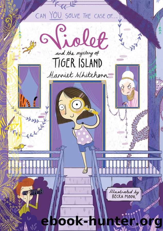Violet and the Mystery of Tiger Island by Harriet Whitehorn