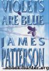 Violets are Blue (ac-7) by James Patterson