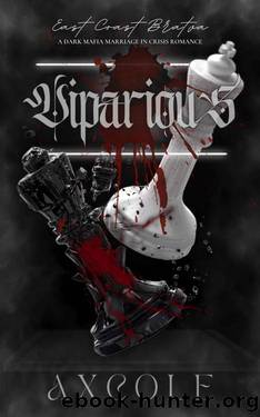 Viparious: A Dark Mafia Marriage in Crisis Romance (East Coast Bratva Book 2) by A.X. Cole