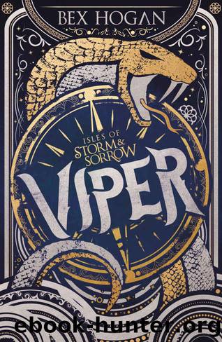 Viper (Isles of Storm and Sorrow) by Hogan Bex