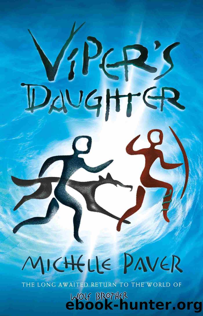 Viper's Daughter by Michelle Paver