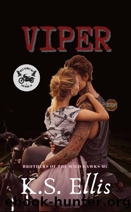 Viper: A Brothers of the Wild Hawks Romance by K.S. Ellis