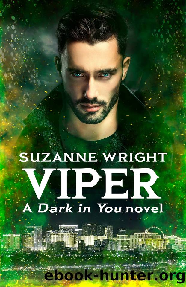Viper: Enter an addictive world of sizzlingly hot paranormal romance . . . (The Dark in You Book 10) by Suzanne Wright