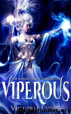 Viperous: A Dark Paranormal Romance (The Marked Mage Chronicles, Book 3) by Victoria Evers