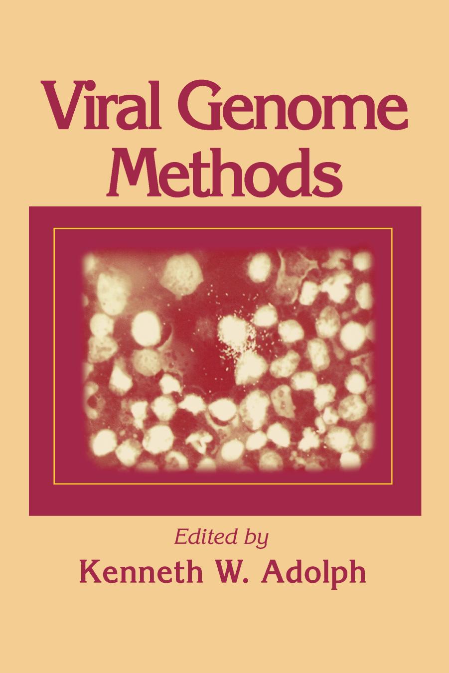 Viral Genome Methods by Kenneth W. Adolph