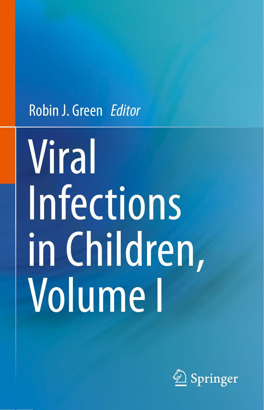 Viral Infections in Children, Volume I by Robin J. Green (eds.)