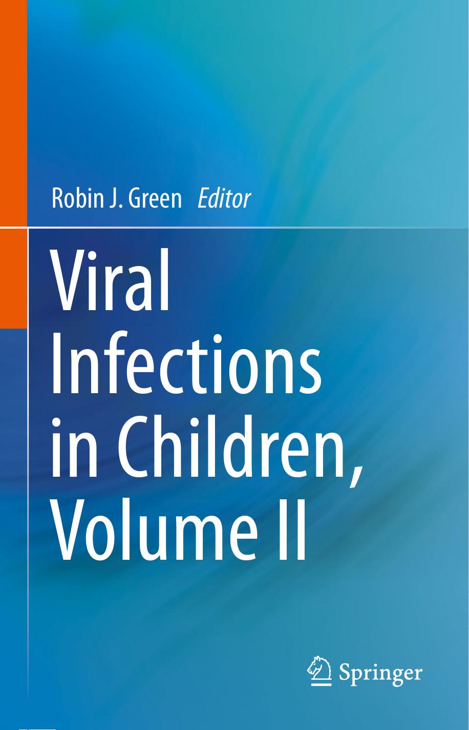 Viral Infections in Children, Volume II by Robin J. Green (eds.)