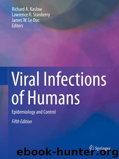 Viral Infections of Humans by Richard A. Kaslow Lawrence R. Stanberry & James W. Duc