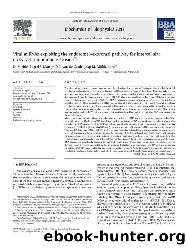 Viral miRNAs exploiting the endosomalâexosomal pathway for intercellular cross-talk and immune evasion by D. Michiel Pegtel & Martijn D.B. van de Garde & Jaap M. Middeldorp