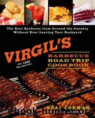 Virgil's Barbecue Road Trip Cookbook by Neal Corman