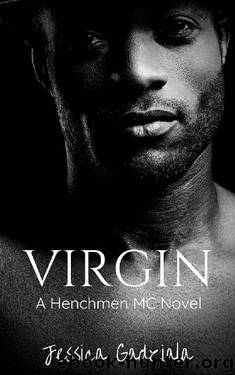 Virgin (The Henchmen MC Book 16) by Jessica Gadziala