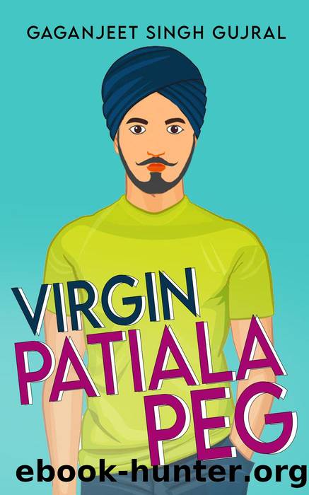 Virgin Patiala Peg by Gaganjeet Gujral