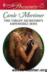 Virgin Secretary's Impossible Boss by Carole Mortimer