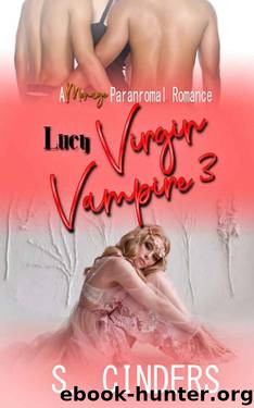 Virgin Vampire 3 - Lucy by S Cinders