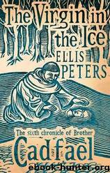 Virgin in the Ice by Ellis Peters