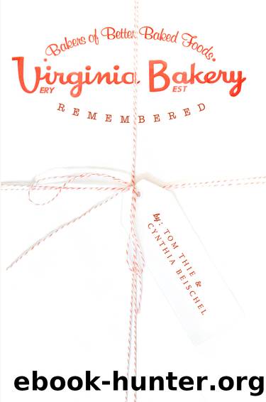 Virginia Bakery Remembered by Tom Thie Cynthia Beischel