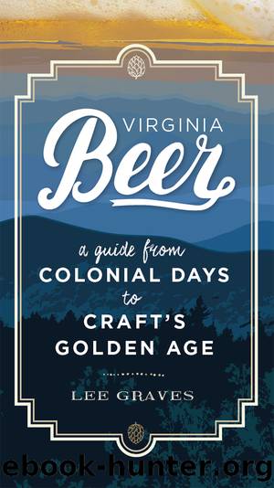 Virginia Beer by Lee Graves