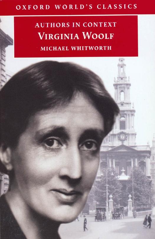 Virginia Woolf (Authors in Context) (Oxford World's Classics) by Michael Whitworth