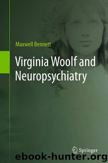 Virginia Woolf and Neuropsychiatry by Maxwell Bennett