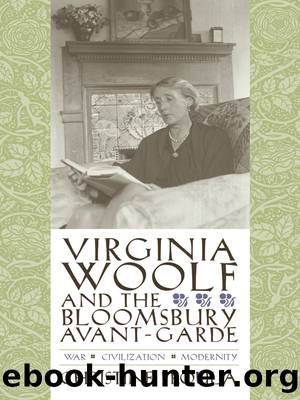 Virginia Woolf and the Bloomsbury Avant-Garde by Christine Froula