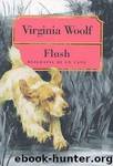 Virginia Woolf by Flush: a Biography