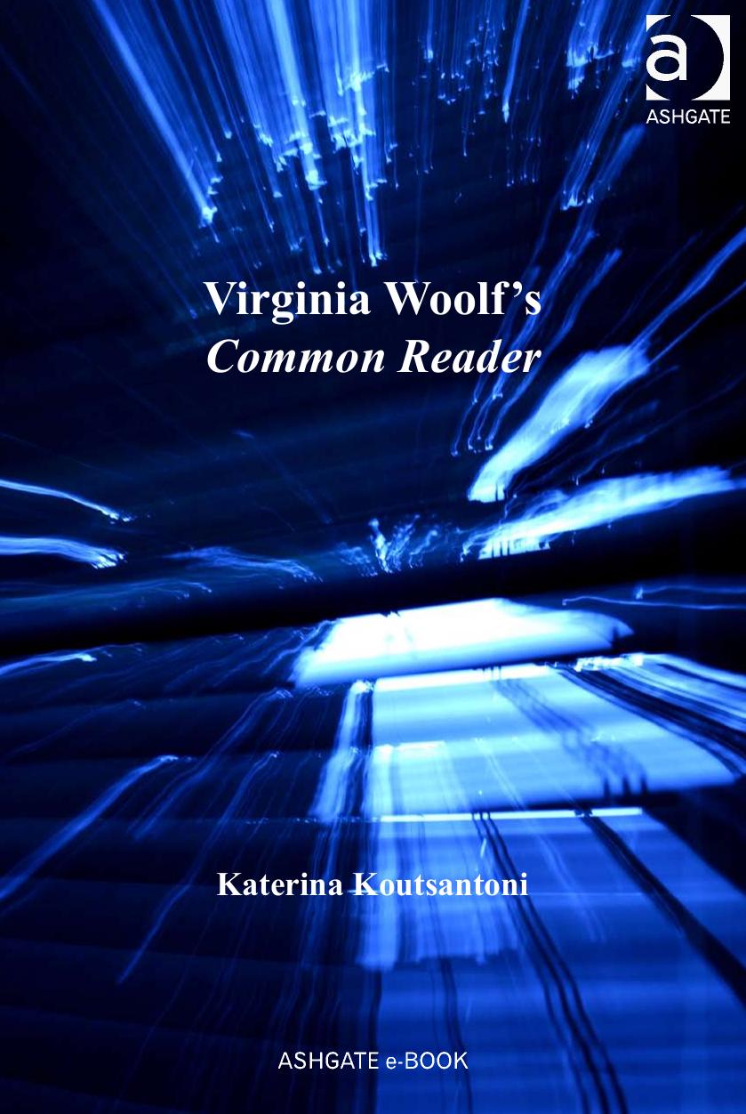 Virginia Woolf's Common Reader by Katerina Koutsantoni