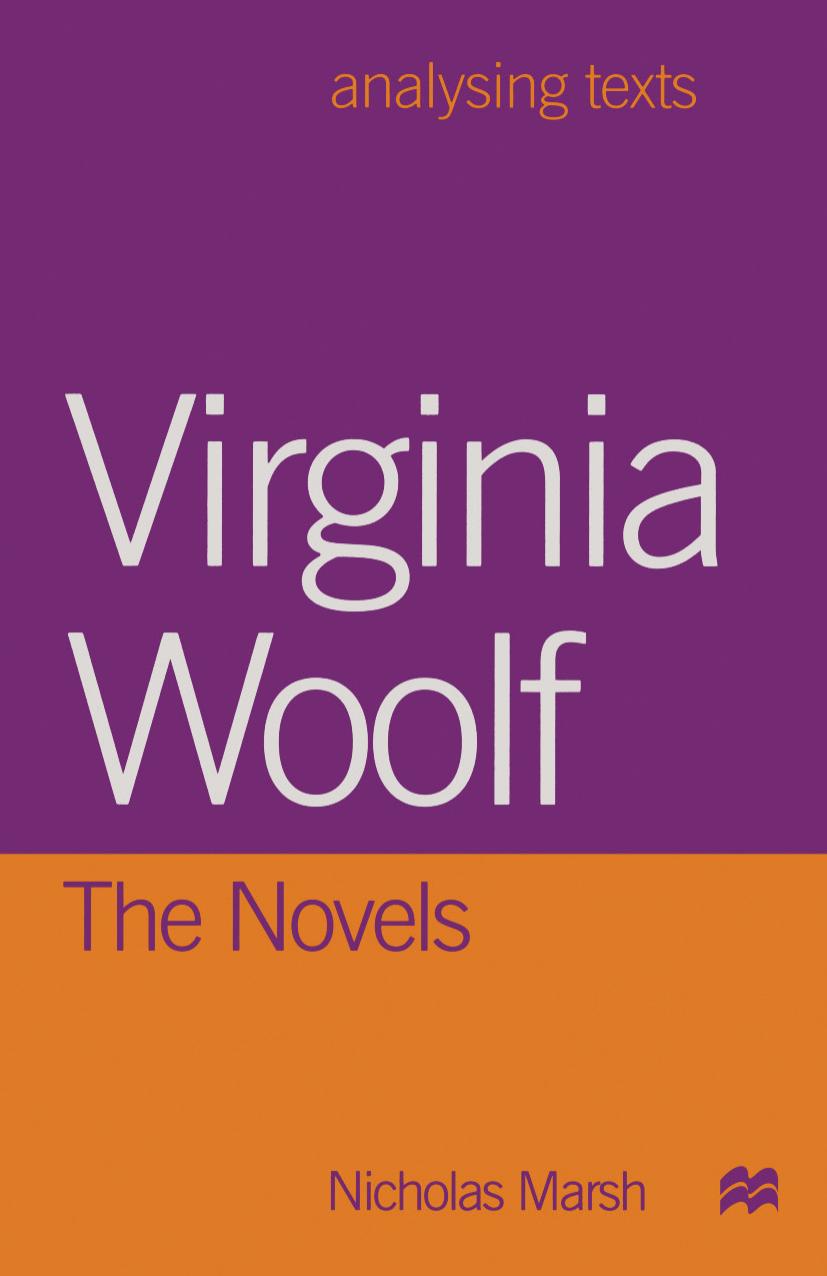 Virginia Woolf: The Novels by Nicholas Marsh (auth.)