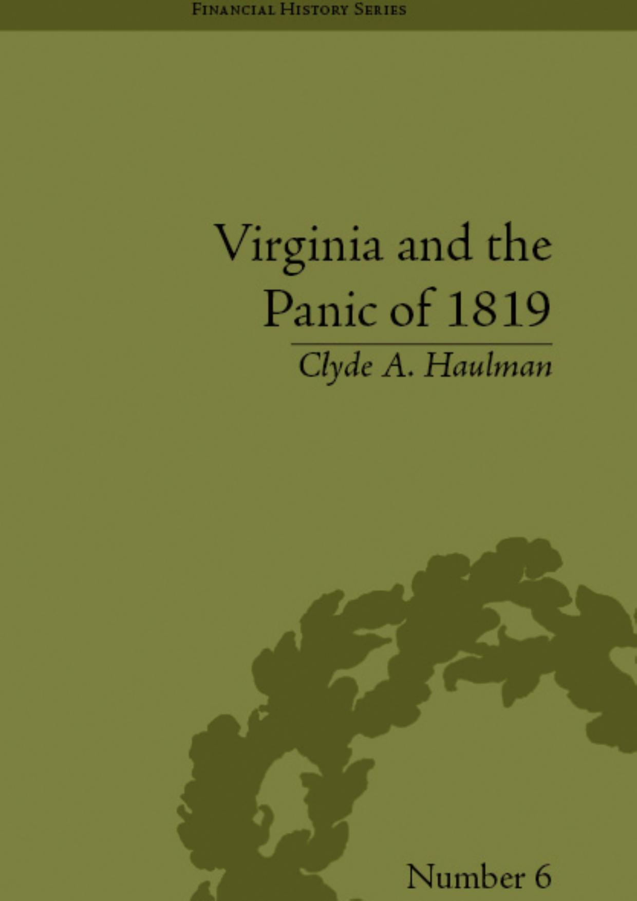 Virginia and the Panic of 1819: The First Great Depression and the Commonwealth (Financial History) by Clyde A. Haulman