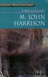 Viriconium by M. John Harrison & Neil Gaiman