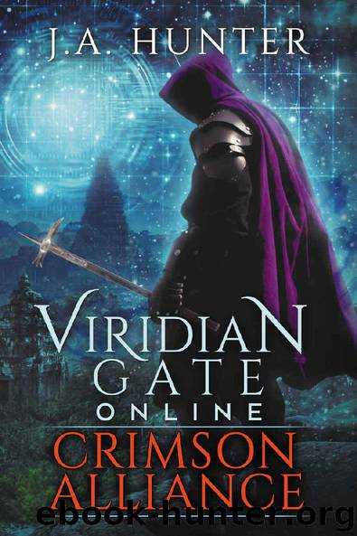 Viridian Gate Online: Crimson Alliance: A litRPG Adventure (The Viridian Gate Archives Book 2) by James Hunter