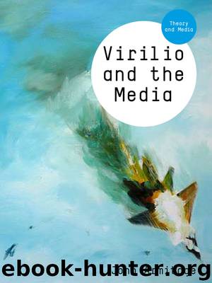 Virilio and the Media by Armitage John;