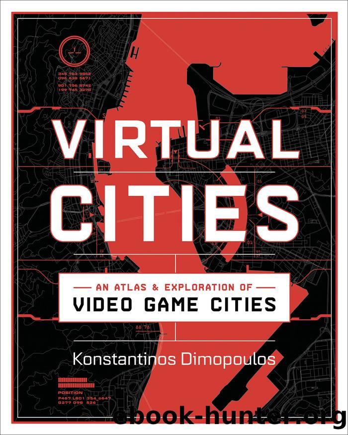 Virtual Cities : An Atlas & Exploration of Video Game Cities (9781682686102) by Dimopoulos Konstantinos